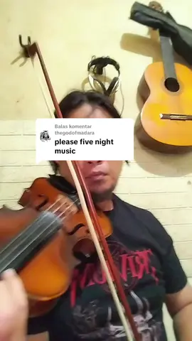 Membalas @thegodofmadara #fivenightsatfreddys #violin 