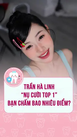 Đây có phải nụ cười top 1 trong lòng bạn không☺️☺️ #nhatkyniengrang #tiktoknews #xuhuong #reviewnhakhoa #ftu #tranhalinh 