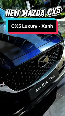 New Mazda CX5 Luxury - Xanh #hongmazdakia #mazdagovap #mazdahochiminh #mazdacx5 #cx5 #fyp 