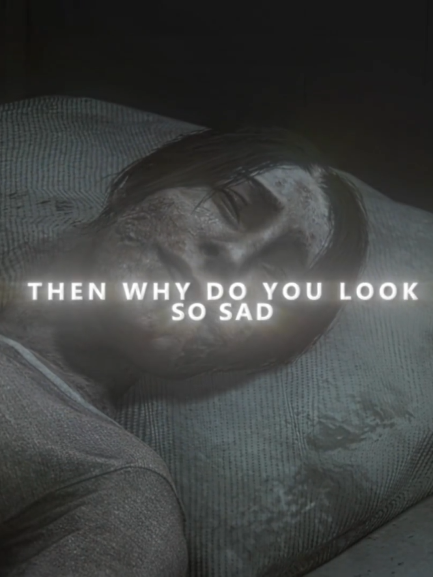 Then Why Do You Look So Sad? | James Sunderland Edit | ( ORIGINAL CONTENT) #edit #recommendations #viral #viraltiktok #edits #silenthill #silenthill2 #james #sunderland #jamessunderland #mary