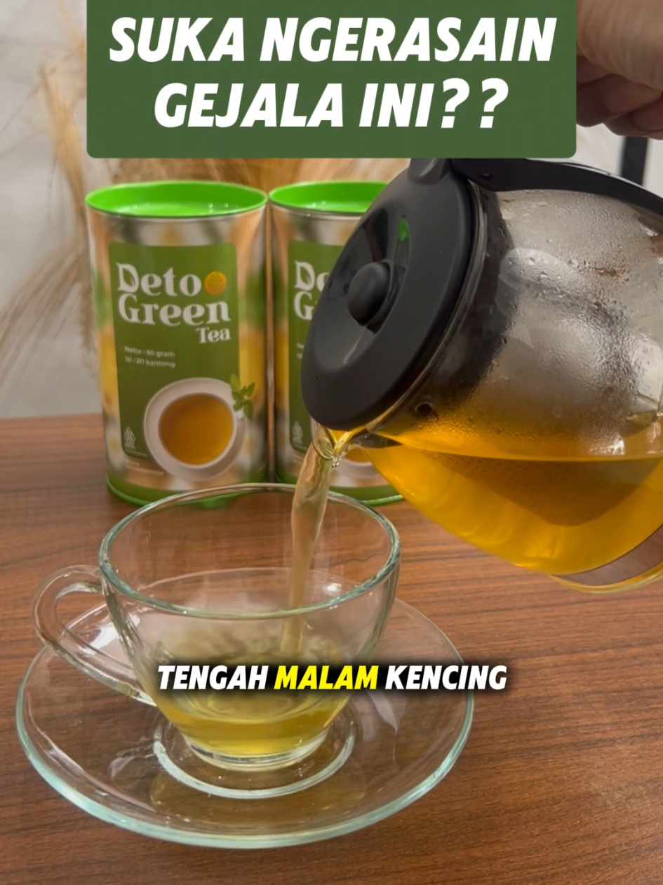 Kalau kamu suka ngerasain gejala ini, kamu harus hati-hati 👀 #DetoGreen #Detogreentea #Tehdetogreen #Minumanherbal #fyp #foryoupage 