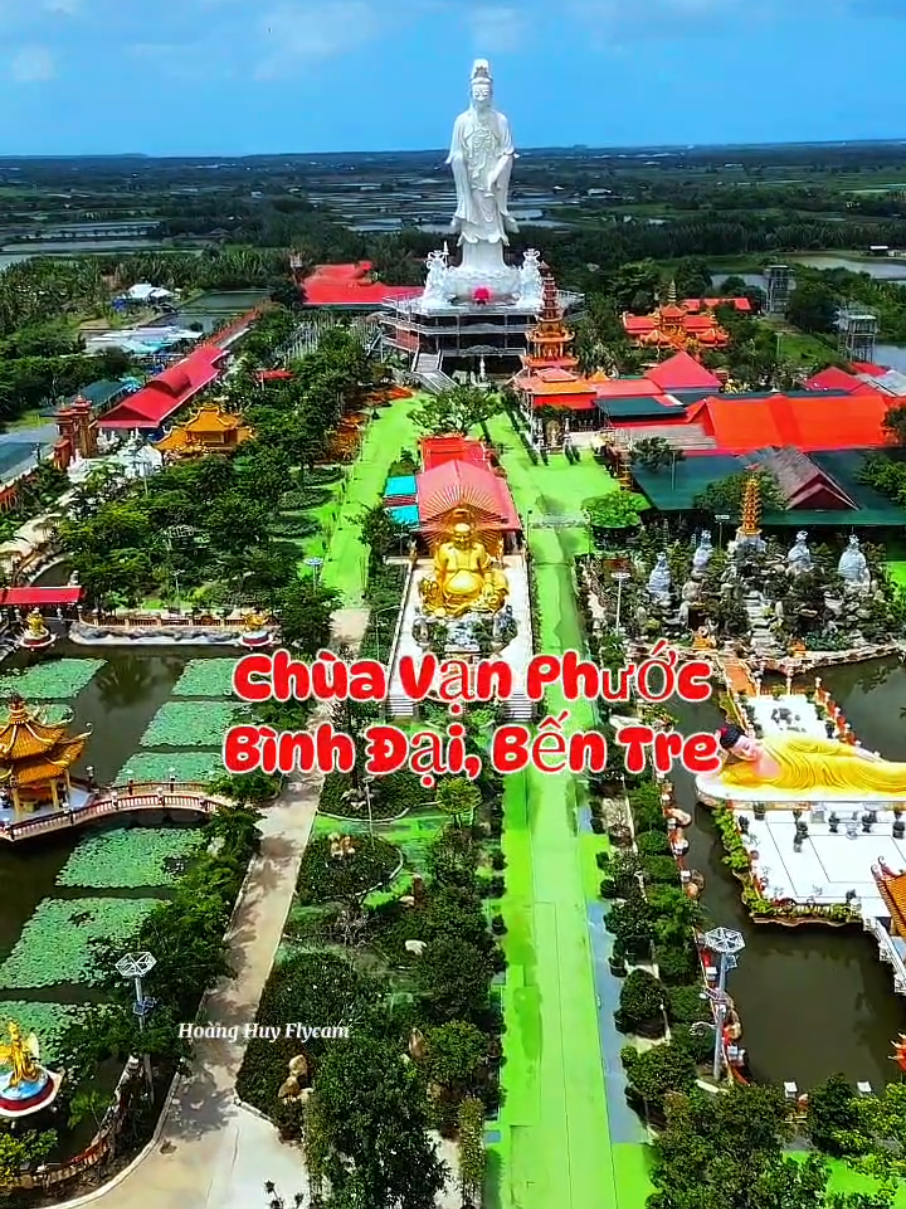 Toàn Cảnh Chùa Vạn Phước, Bình Đại, Bến Tre🌴🇻🇳 #flycam #flycam_hoanghuy63b1 #xuhuong2025 #djimini3pro #vinhlong64 #xuhuong #71bentre #bìnhđại #chùavạnphước 