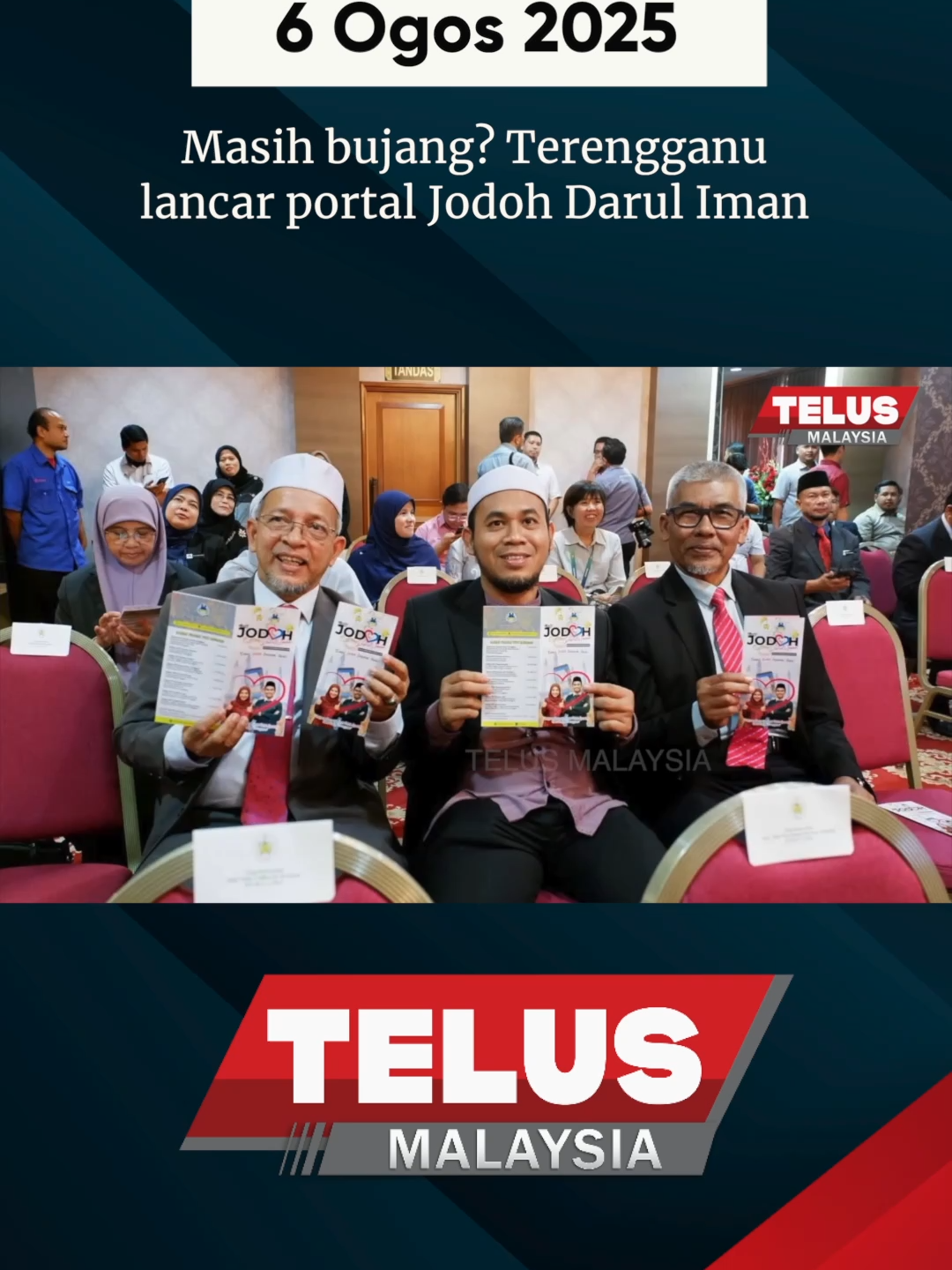 Masih bujang? Terengganu lancar portal Jodoh Darul Iman #latest #telus #telusmalaysia #masih #bujang #terengganu #lancar #portal #jodohdaruliman #trendingnewsmalaysia #fyp #foryoupage