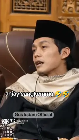 anjay cangkemmu wi #gus  #gusiqdammuhammad  #gusiqdam 