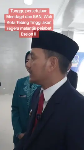 Jawaban Wali Kota Tebing Tinggi Iman Irdian Saragih terkait tertundanya pelantikan sejumlah pejabat Eselon II. #tebingtinggi #imanirdiansaragih  #tebingtinggisumut #sumut #tiktok #sorotan #idaman #akamsi #sinergi @PDI Perjuangan 