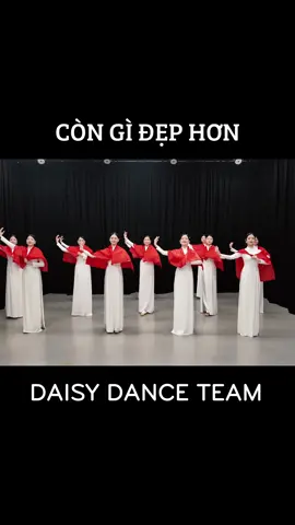 Full bài múa Còn gì đẹp hơn đã có trên kênh YTb của Daisy rồi ạ 🥰 #daisydanceteam #mưađỏ #tiktokdancevn #xuhuong #fyp @Trang phục biểu diễn HOÀNG ANH 