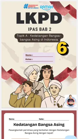 LKPD IPAS KLS 6 - KEDATANGAN BANGSA ASING DI INDONESIA, link download ada di bio atau klik  http://lynk.id/andri_20/qj5k7m4w475k