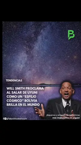 William Smith El salar de uyuni es el espejo cósmico qué brilla en el mundo #salardeuyuni #estrellas #espacio #