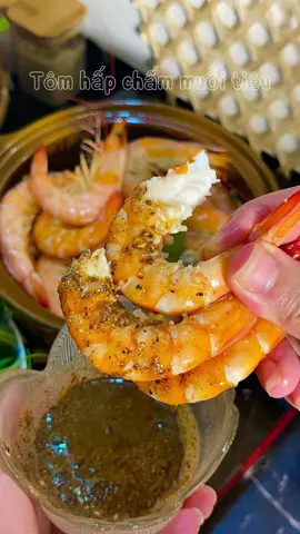 Tôm hấp chấm muối tiêu mãi là chân ái, phia phia là thèm dị không á, càng đơn giản càng ngon#xuhuong #LearnOnTikTok #ancungtiktok #muoitieulop #muoitieulopmylinh #tomhap #@bepnhangan94