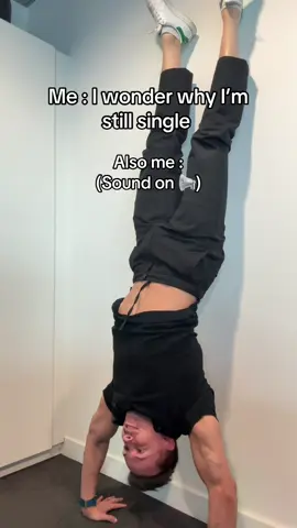 So, why I’m still single ?? 💀 #explore #fyp #fitnessmotivation #meme #gymbro #workout #workoutmotivation #handstand #calisthenics #fart 