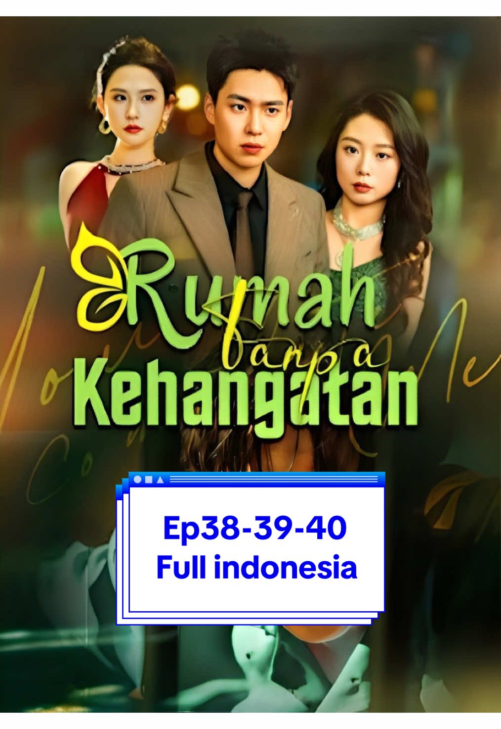 Rumah tanpa kehangatan. Drama china yang berjudul rumah tanpa kehangatan full indonesia Ep38-39-40 #fypシ゚  #tanpakehangatan #rumahtanpakehangatan #trending #drama #dramachina #dracin