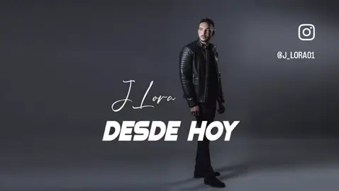 J LORA DESDE HOY  #bachata #dominican #JLORA 