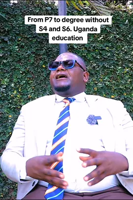 From P7 to degree without S4 and S6 levels, here is the best Ugandan education system as explained by Mr Kizito  #fyppppppppppppppppppppppp #uganda 