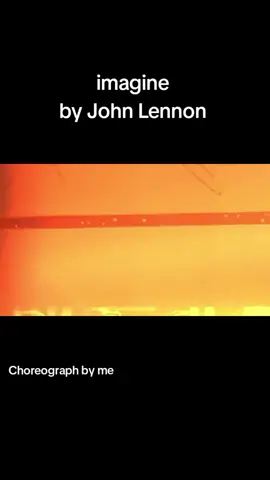 Imagine by John Lennon  #fyppoooooppppppppppppppp #interpretativedance 