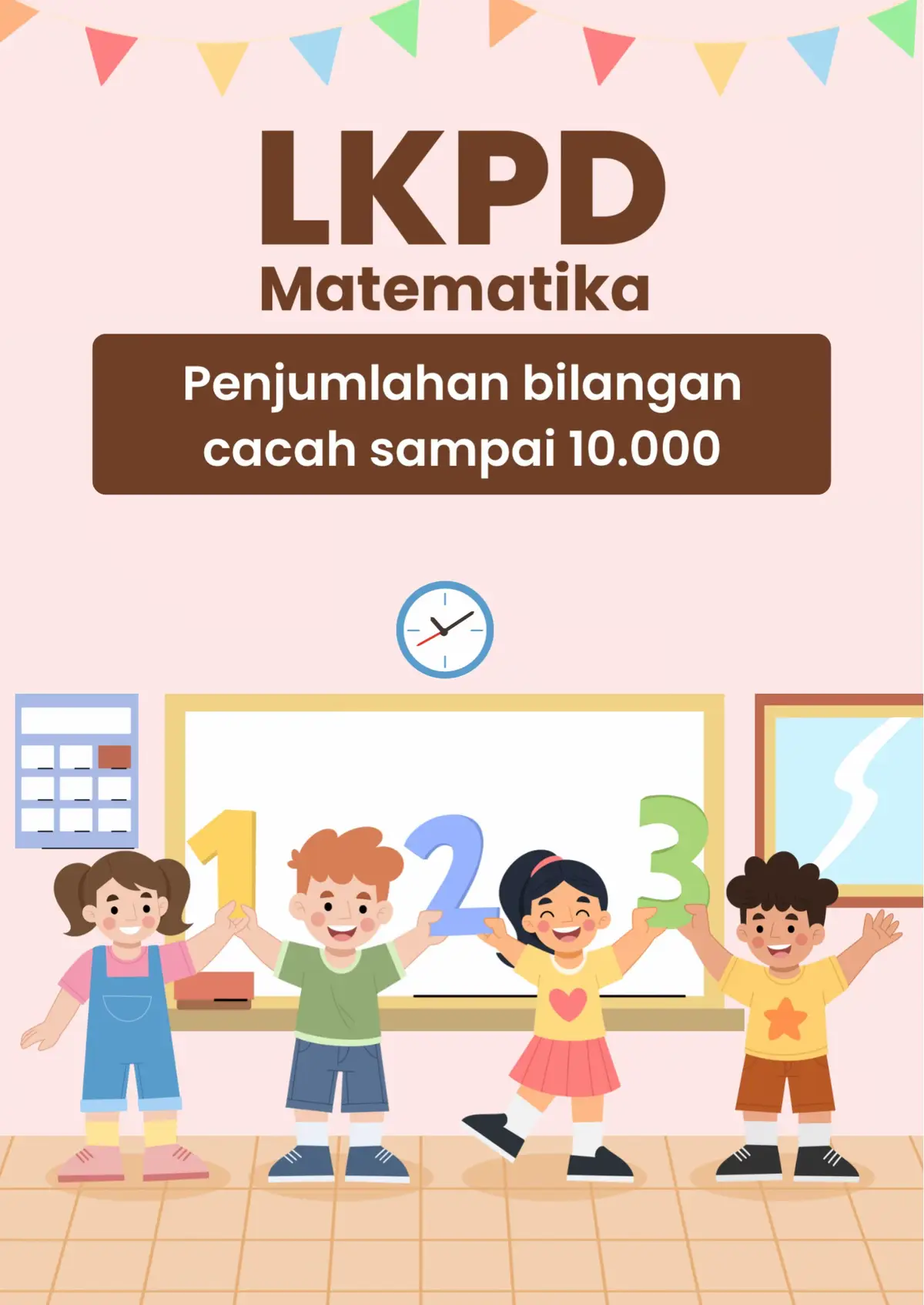 #matematikakelas4 #lkpdmatematikakelas4 #penjumlahanbilangancacahkelas4 #lkpdpenjumlahanbilangancacahsampai10000 #kelas4 