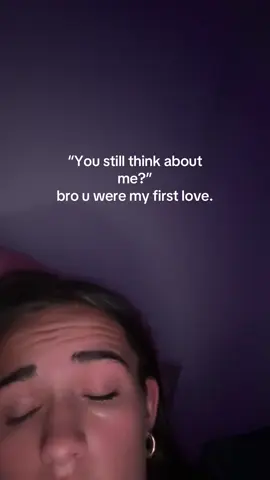 #firstlove #sad #imessedup #imissyou #ex #lomlgone #istillloveyou #fyp 