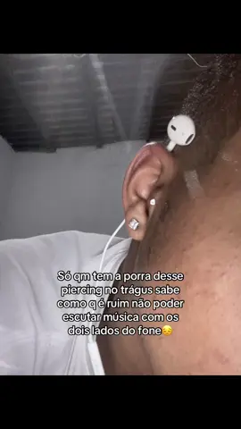 Mo ruim 😔 #piercing #tragus #fyp #viral #dor #fone #musica 