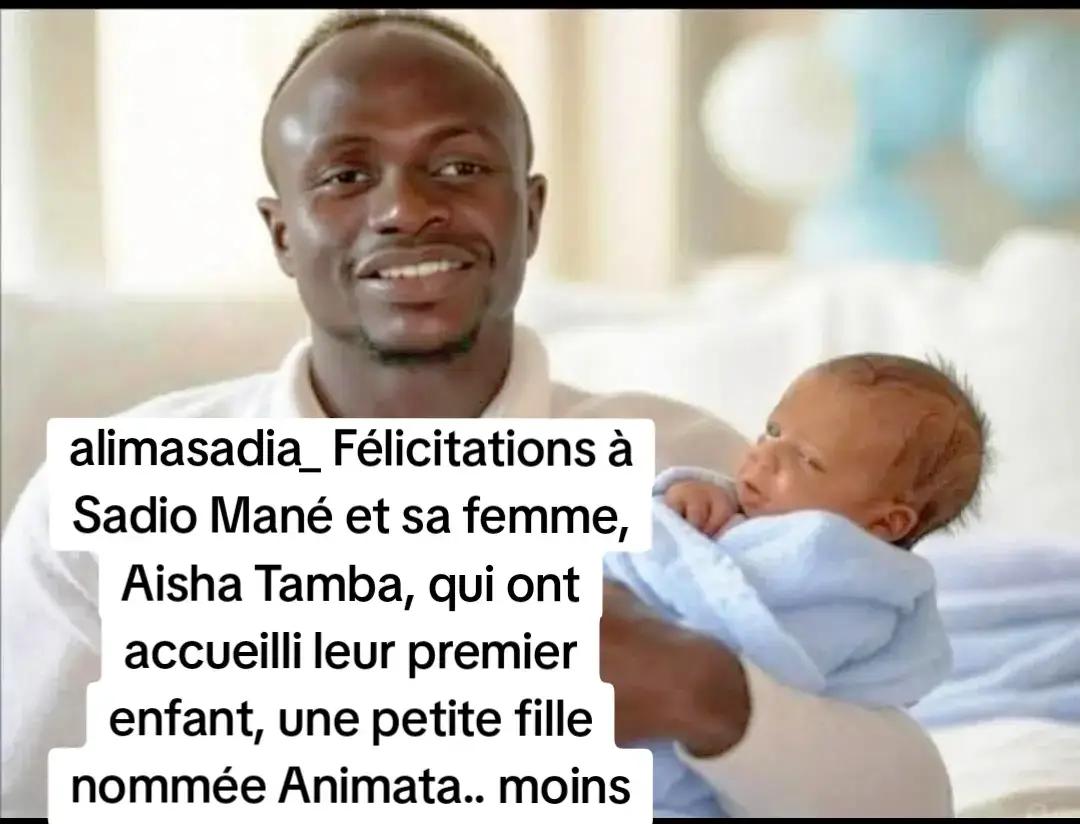 #creatorsearchinsights #sadiomané #liverpoolfc #liverpoolfc #arabisaudi🇸🇦🇸🇦🇸🇦 #allnasr #senegalaise_tik_tok #senegal #tiktoksports #tik_tok #footballtiktok #alimasadia_ Félicitations à Sadio Mané et sa femme, Aisha Tamba, qui ont accueilli leur premier enfant, une petite fille nommée Animata.. moins@For You Viral Video 