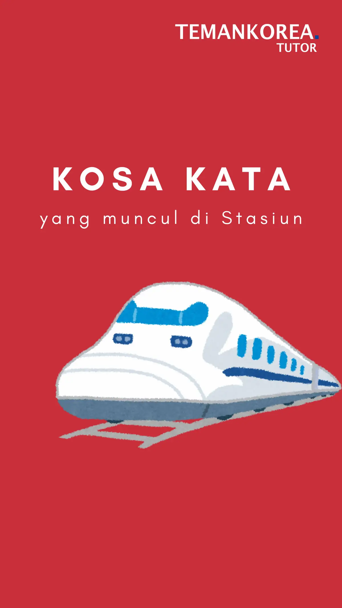✨ Kosakata di Stasiun Kereta API 🚆🇰🇷 📍 Lagi jalan-jalan ke Korea? Atau suka nonton drama yang ada di stasiun kereta? Yuk, kenalan sama kosakata penting yang sering kamu temuin di stasiun kereta api Korea! 🚉 🗣️ Jangan lupa latihan ucapinnya juga yaa~ Nanti kalo ke Korea, nggak bingung lagi deh di stasiun 🤭 ❓Kosakata mana yang baru kamu tau? Tulis di komentar ya! ❤️ Save dulu biar bisa dipelajari lagi~ #KosakataBahasaKorea #StasiunKereta #BelajarKorea #KoreanVocabulary #TemanKorea #BahasaKoreaPemula #KoreanForTravelers #bahasakorea 