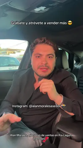 Grábate ya 🙌🏻 y vende más #motivacion #emprendedor #vendedor #ventasonline #kiamexico #kia #kialaguna #ventas #torreon #ventastiktok #parati #LIVEIncentiveProgram #LIVECanBeEasy #PaidPartnership 