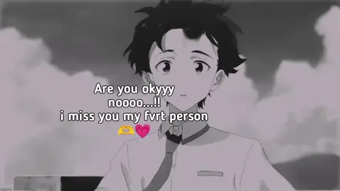 are you okyyy noooo...!! i miss you my fvrt person 💗🫶#fyp 