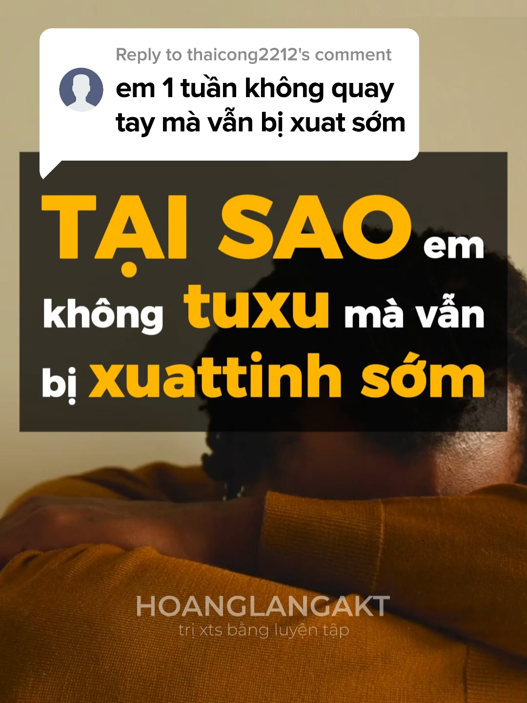 Tại sao em không tuxu mà vẫn bị xuattinh sớm #HoangLangAKT #EduTok #xts #fyp #ysl #viral #LearnOnTikTok