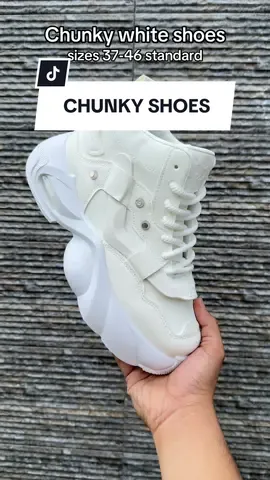 Grabe sa Chunky itong shoes, tapos sizes 37-46 pa standard