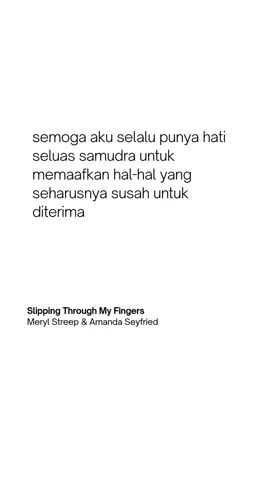 luas banget hati ini tapi situ keterlaluan #ABBA #SlippingThroughMyFingers #senduverse #quotes 