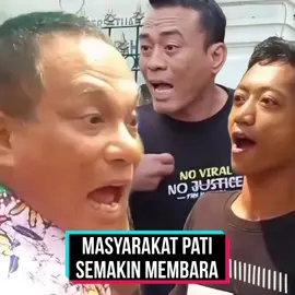 Pati Semakin Membara #pati #patibersatu #tolakpbb250 