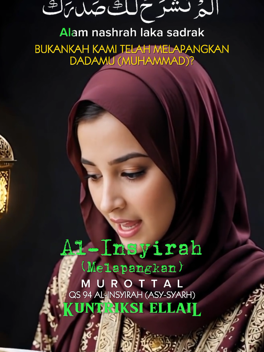 QS 94 AL INSYIRAH Suara Qoriah asli:  Kuntriksi Ellail (Gambar/Video fiktif dibuat oleh AI Lipsync). Murottal Juz Amma.  Video lipsync dibuat dari sebuah gambar hasil ai generator menggunakan HP android. Picture gen: Photoleap, Lipsync gen: Hedra, Croping Huruf Arab: PngMaker, Audio Editor: SuperSound, Video Editor: CapCut, AGUSTUS 2025  #qs94 #alinsyirah #kuntriksiellail #murottal #juzamma #lipsync 