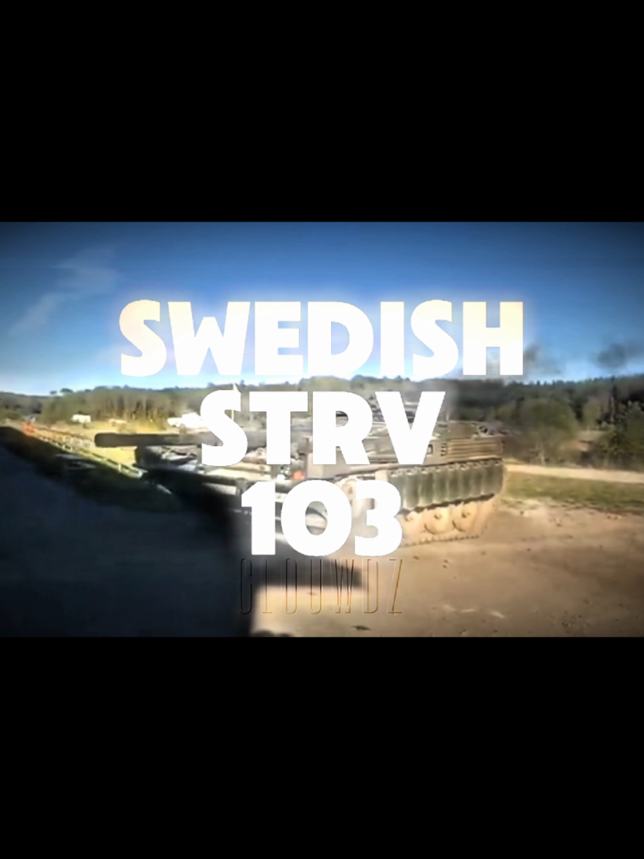 STRV 103 edit | my first edit and I'm proud out of it❤️‍🩹 #strv #103 #strv103 #sweden #sweden🇸🇪 #swedish #swedishtank #wedge #cheese #fyp #fypage #fyppppppppppppppppppppppp #viralvideotiktok #videoviral 