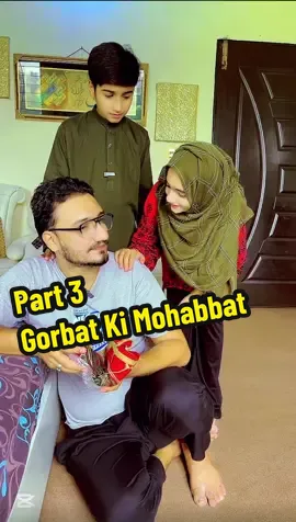 Part 3 Gorbat Ki Mohabbat @Muaz or Bakhtawar #part3gorbatkimohabbat #muazbakhtawar #muazorbakhtawar #motivational #lessonable #foryou #fyp 