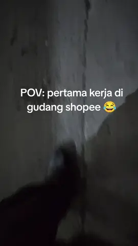 POV: day 1 di gudang shopee#gudangshopee #kosambitangerang #kosambipermai 