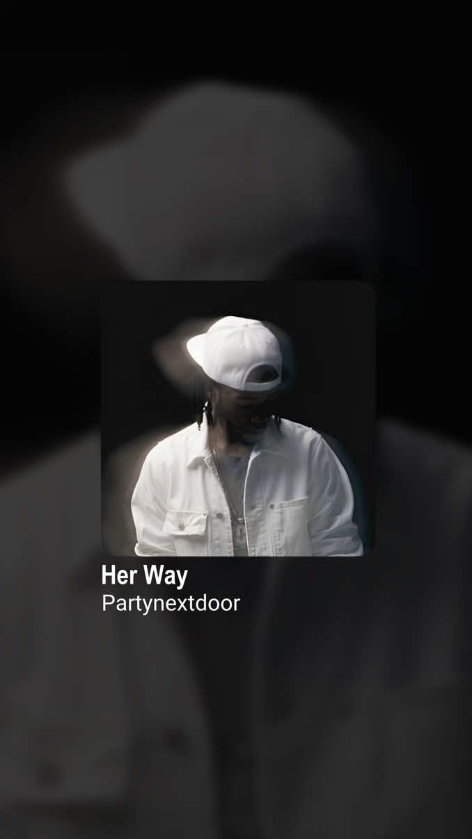 she gets her way || #herway #partynextdoor #lyricsvideo #music #lyrics #songs 