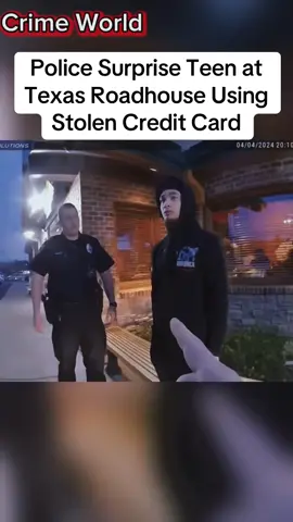 Police Surprise Teen at Texas Roadhouse Using Stolen Credit Card . #cops #copsoftiktok #police #bodycam #crime #viralvideos #fyp #trendding 