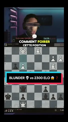 Comment BLUNDER une partie contre un 2300 ELO en UN SEUL COUP ! 😭 ♟️ #chess #echecs #chesstok #fyp #tiktoklive 
