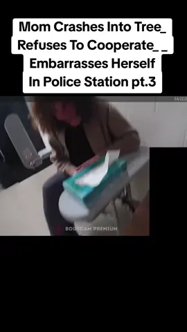Mom Crashes Into Tree_ Refuses To Cooperate_ _ Embarrasses Herself In Police Station #police #policeofficer #cops #bodycam 