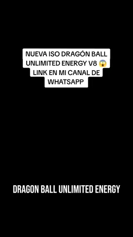 NUEVA ISO DRAGÓN BALL UNLIMITED V8 LINK DEL JUEGO EN MI CANAL DE WHATSAPP   #capcut_edit#juegos#iso#ppsspp#dragonball#dragonballsuper#dragonballgt#dragonballheroes#dragonballaf#dbz#dbs#sigueme#apoyo#fyp#viral#losquiero 