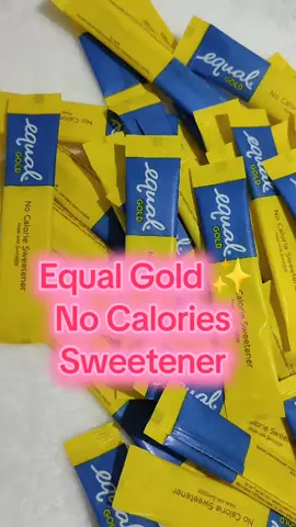 Equal Gold No Calories Sweetener ✨ #equalgold #equalgoldnocaloriesweetener #equalgoldsweeteener #nocaloriesweetener #nocaloriessugar #newaff #newaffiliate #newaffiliatetiktok #newaffiliatemarketers #newaffliatehere #beginneraffiliatemarketing #fyp #fypage #fyppppppppppppppppppppppp #fypシ゚ #fypp 