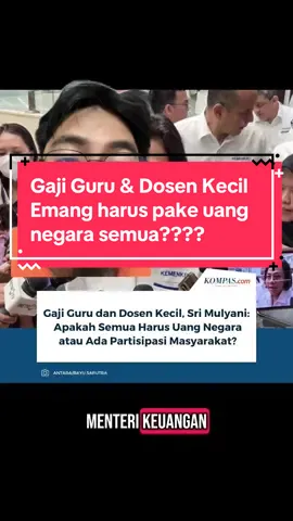 Menteri Keuangan Sri Mulyani bilang kalau Gaji Guru dan Dosen itu kecil lantas apa harus pakai uang negara atau ada partisipasi masyarakat?? Lah kita bayar pajak buat apa !!! #gaji #guru #dosen #srimulyani #menterikeuangan #apbn #pemerintah #prabowo 