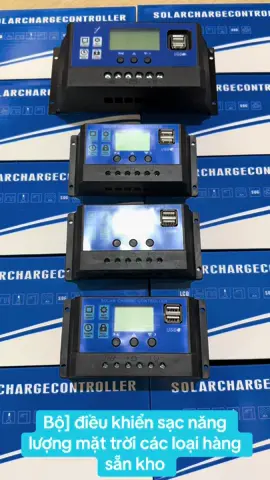 Bộ] điều khiển sạc năng lượng mặt trời các loại 20A-50A.