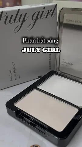 Phấn bắt sáng July Girl #xuhuong #fyp #mypham #beauty 