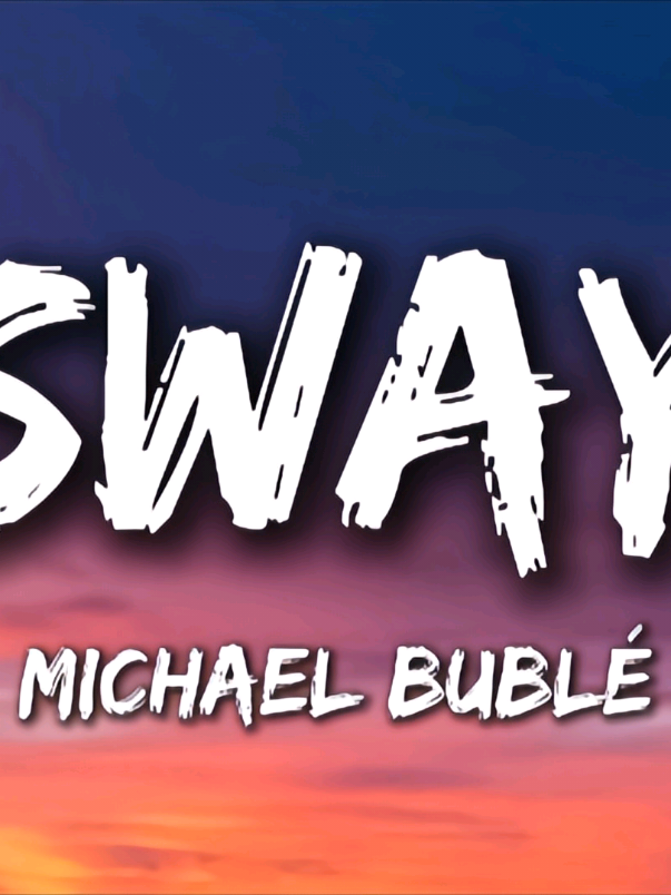 Michael Bublé - Sway (Lyrics) #michaelbubble #sway #music #lyrics