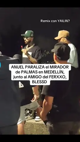 Anuel Y Blessd siguen disfrutando de la feria de las flores en Medellín, hoy en el mirador de palmas 🔥 que tal está dupla de Puertorico y Colombia ? 🇨🇴 🇵🇷 #anuel #blessd #ferxxo #karolg #r10music #yailinlamasviral #feid #anuelaa 