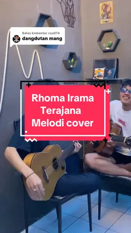 Membalas @caa014 dahlama tak mengdangdut 😂  Roma irama_Terajana #melody 
