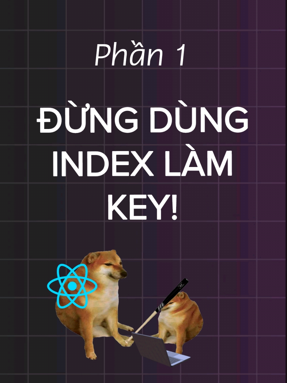 Đừng dùng index làm key nữa! React không thích đâu!  _________________________ [Giảm 50%] Khoá React Nâng cao - chuyên sâu tối ưu hiệu năng: https://sydexa.com/react-nang-cao-toi-uu-hieu-nang Cộng đồng System Design Việt Nam:  Website: https://sydexa.com Tiktok: sydexa.com   Facebook: sydexa #frontend #systemdesign #javascript #react #sydexa #laptrinh #nangcao 