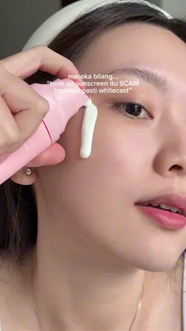 yang percaya tone up sunscreen berarti mau kulitnya tetep cerah walau pake sunscreen😋💗