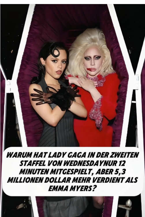 Warum hat Lady Gaga in der zweiten Staffel von Wednesdaynur 12 Minuten mitgespielt, aber 5,3 Millionen Dollar mehr verdient als Emma Myers?#tik_tok #fyp #foruyou #ladygaga #jennaortega #wednesday 