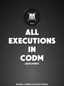 ALL EXECUTIONS IN CODM . . #codm #codmth #leogamerx #codmph #fyp 
