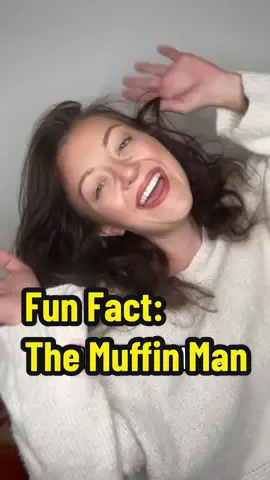 Fun Fact Friday: The muffin man #fyp  #viral  #storytime  #LearnOnTikTok  #HistoryTime  #learntok  #scary 